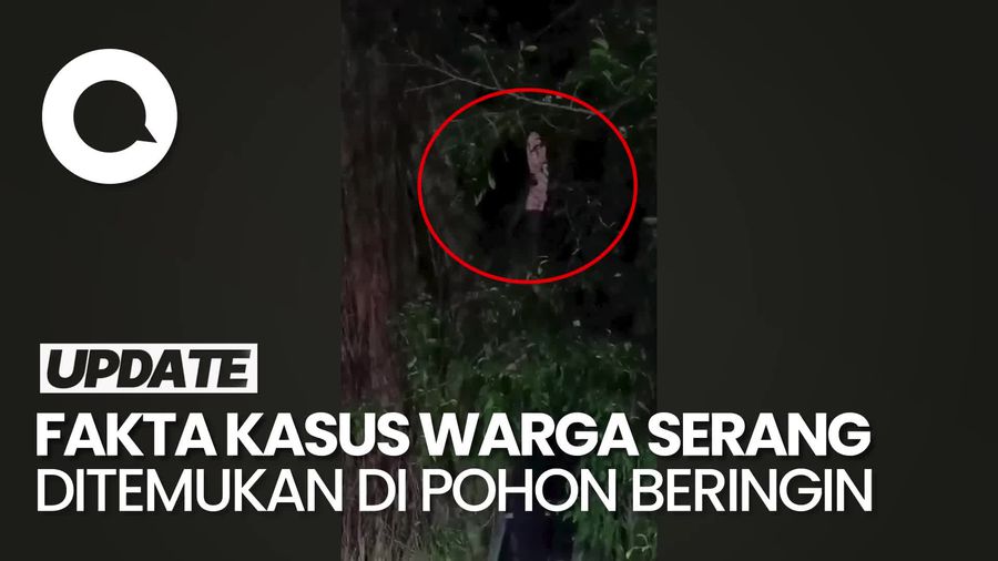 Video: Warga Serang Disebut Hilang 3 Hari Lalu Ditemukan di Pohon Beringin, Ini Faktanya