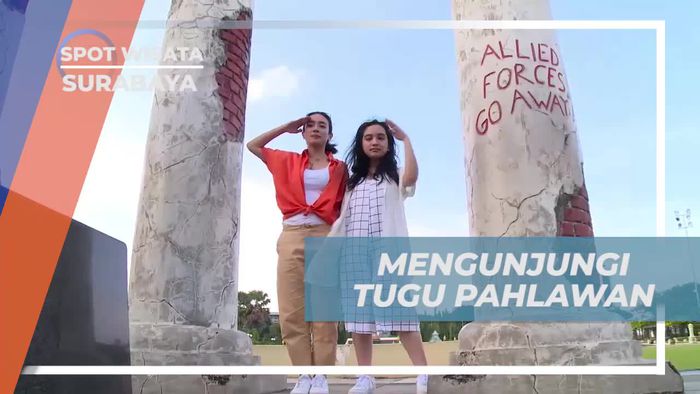 Menggaungkan Sejarah di Tugu Pahlawan, Surabaya