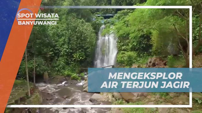 Mendekati Pesona Air Terjun Jagir, Banyuwangi