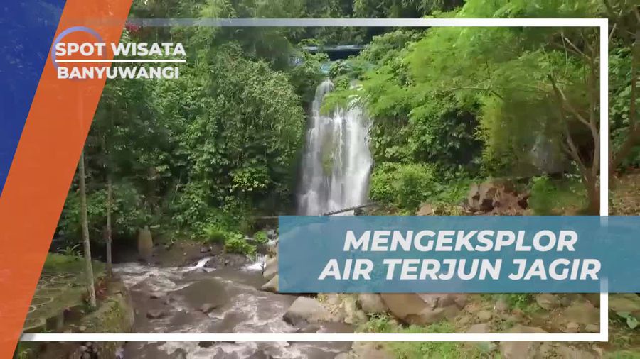 Mendekati Pesona Air Terjun Jagir, Banyuwangi
