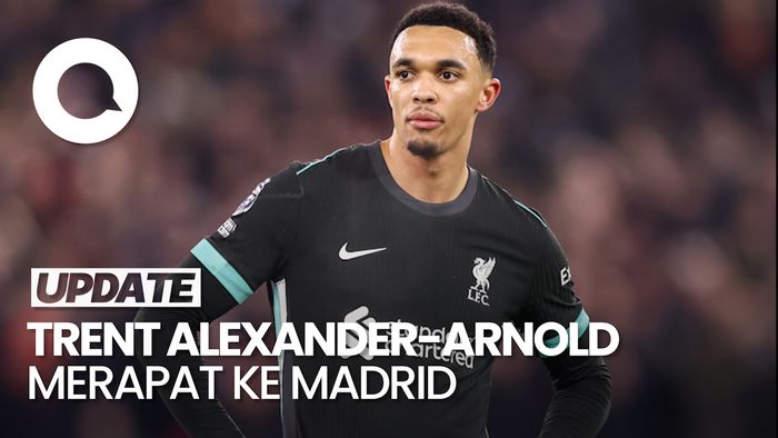 Video Trent Alexander-Arnold Kian Dekat dengan Real Madrid