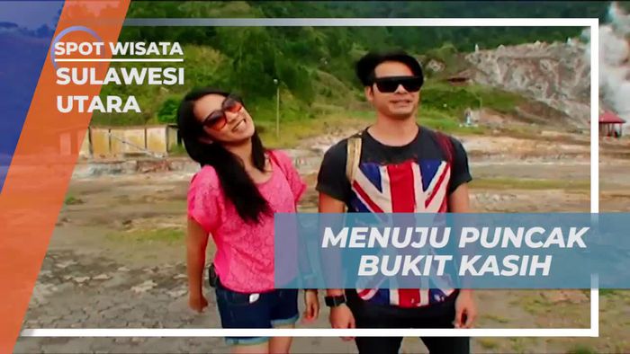 Mendaki Menuju Puncak Bukit Kasih, Sulawesi Utara
