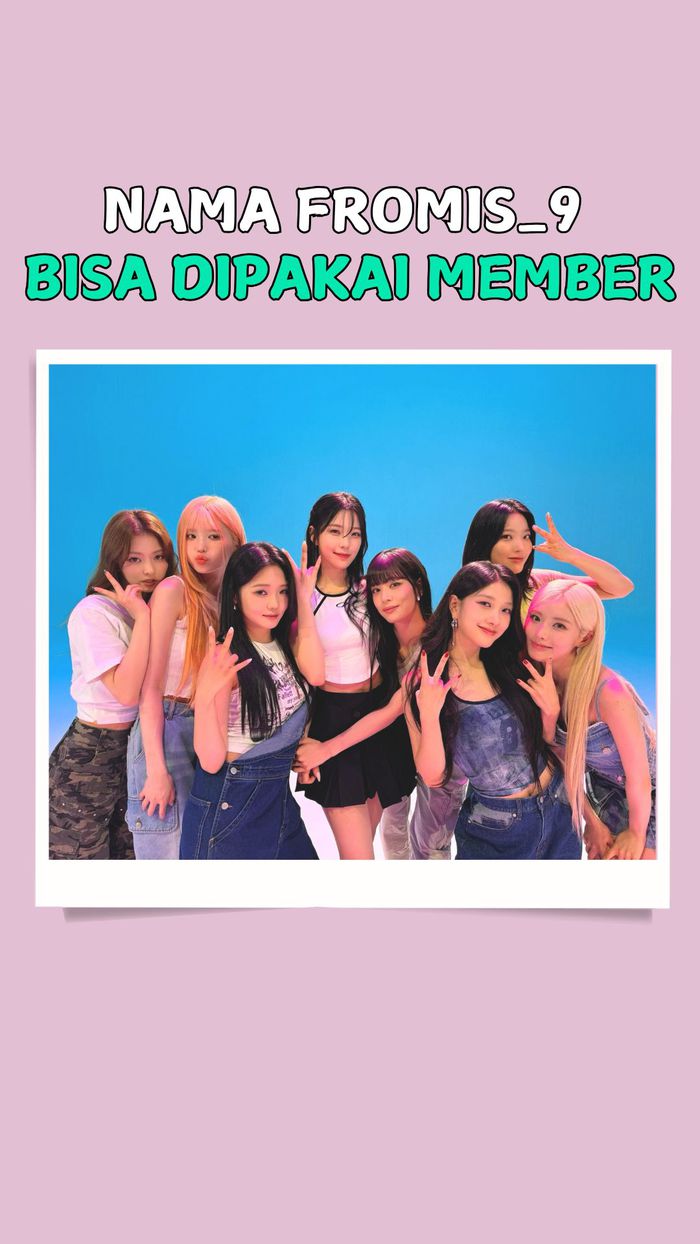 Video: Kini Member Bisa Gunakan Nama fromis_9 untuk Aktivitas Mereka 