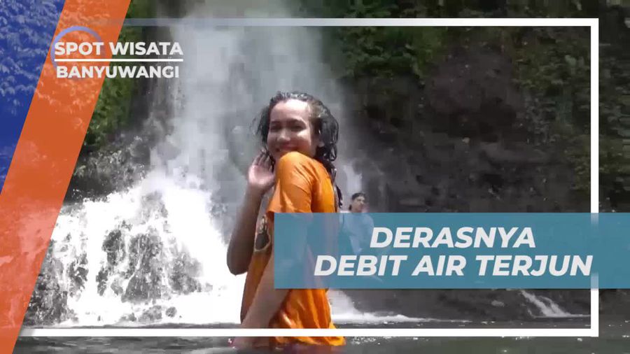Merasakan Sensasi Diguyur Air Terjun yang Segar di Banyuwangi