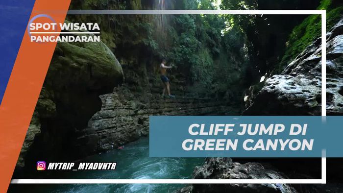 Melompat dari Tebing: Pengalaman Seru di Green Canyon, Pangandaran