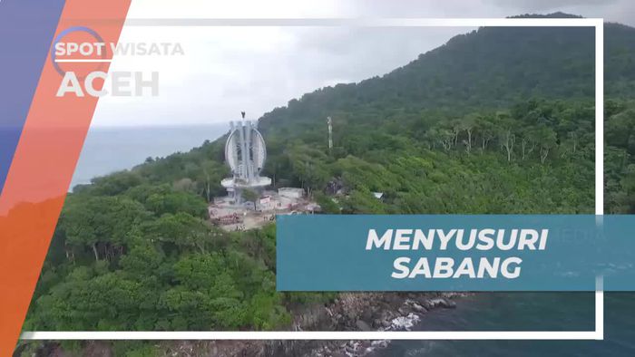 Menelusuri Keindahan Sabang yang Menakjubkan, Aceh