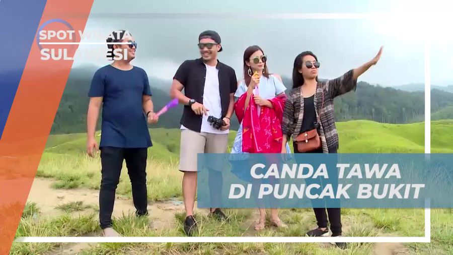 Mewujudkan Monen Kebersamaan di Puncak Bukit Teletubbies, Sulawesi Tengah