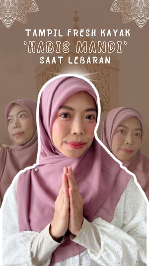 Video: Tren Makeup Segar Habis Mandi untuk Lebaran 2025