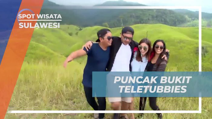 Mencapai Puncak Bukit Teletubbies untuk Mengabadikan Momen Indah, Sulawesi Tengah