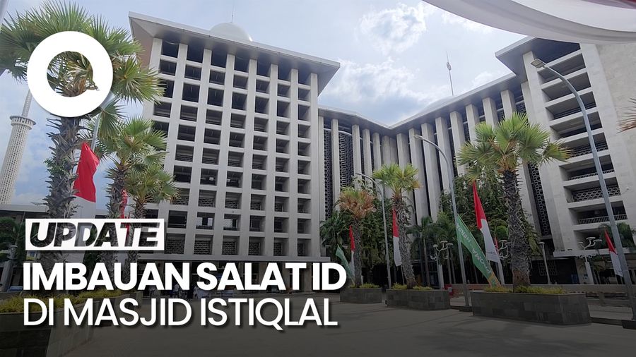 Video: Imbauan untuk Masyarakat yang Akan Salat Id di Istiqlal Besok