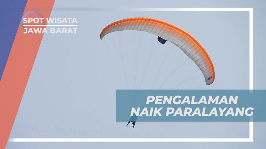 Menciptakan Kenangan Tak Terlupakan Saat Naik Paralayang di Jawa Barat