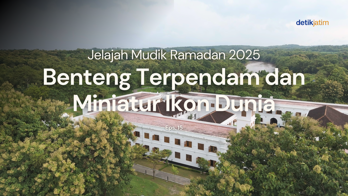 Jelajah Mudik Ramadan Eps 15: Benteng Terpendam dan Miniatur Ikon Dunia