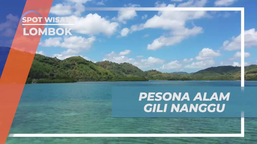 Nikmati Pesona Alam Gili Nanggu yang Memukau, Lombok