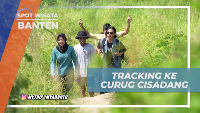 Tantang Diri Anda dengan Tracking ke Curug Cisadang, Banten