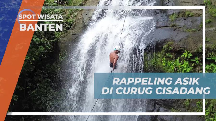 Rappeling Seru dan Menantang di Curug Cisadang, Banten