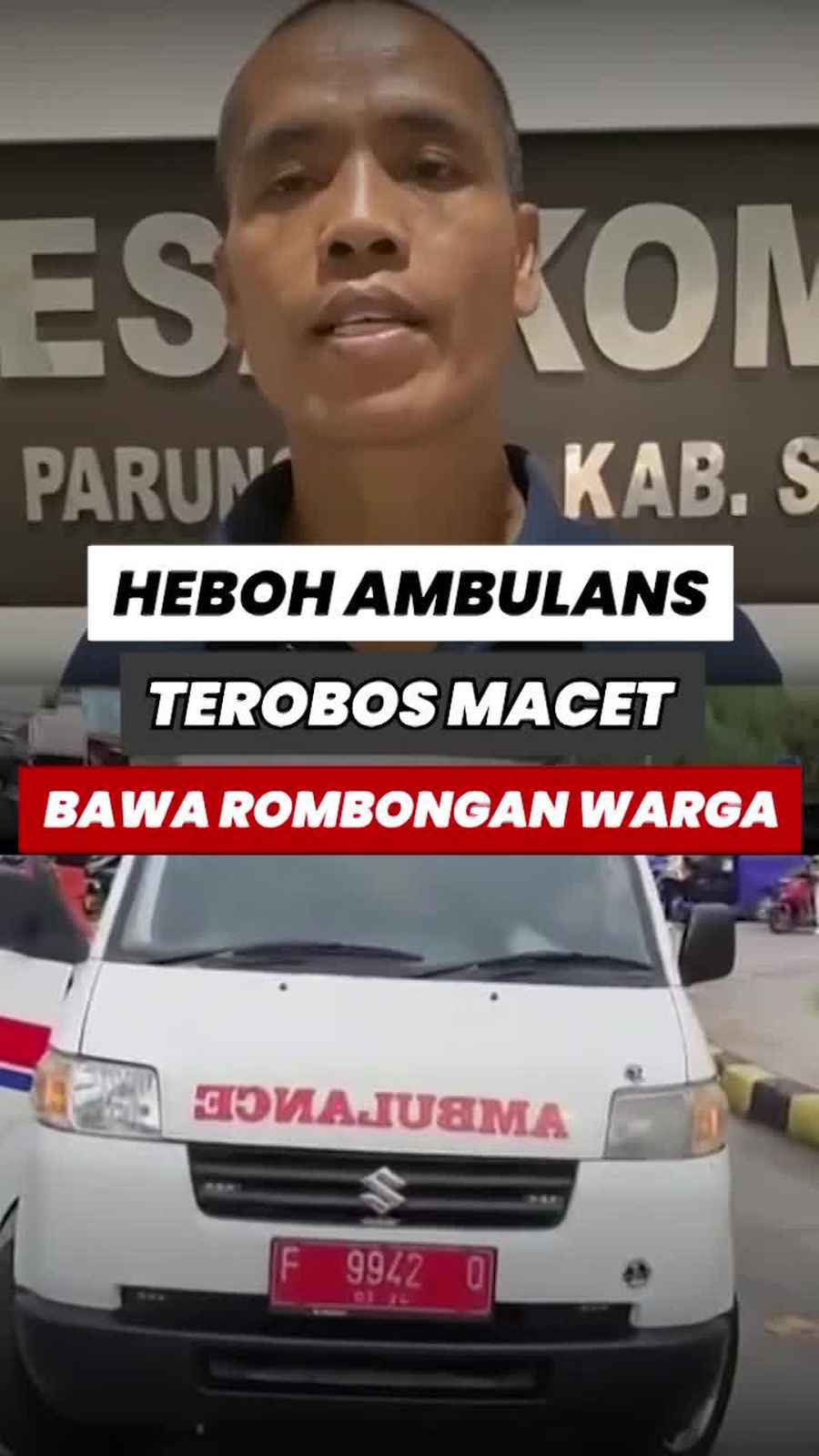 Video: Sopir Ambulans Minta Maaf Terobos Macet, Bantah Bawa Warga Liburan