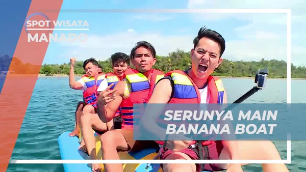 Bersaing Seru dalam Banana Boat di Ocean Park, Manado