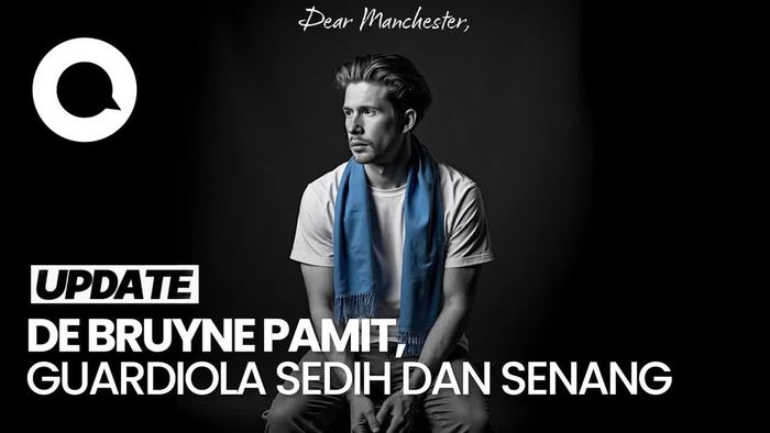 Video De Bruyne Pamit dari Man City, Guardiola: Hari yang Menyedihkan