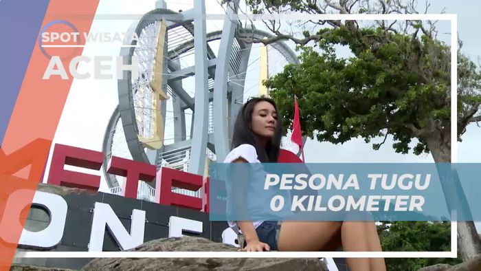 Saksikan Pesona Ikonik Tugu 0 Kilometer, Aceh