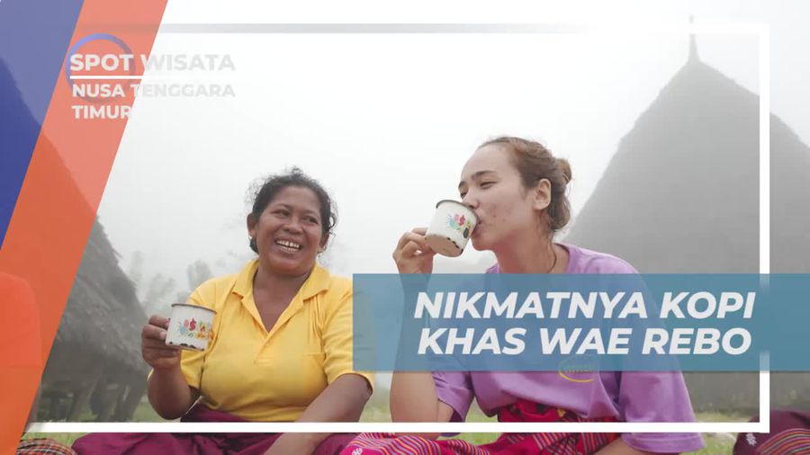 Menikmati Sensasi Kopi Khas Wae Rebo di Nusa Tenggara Timur