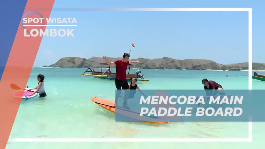 Bermain Paddle Board Di Pantai Indah Lombok