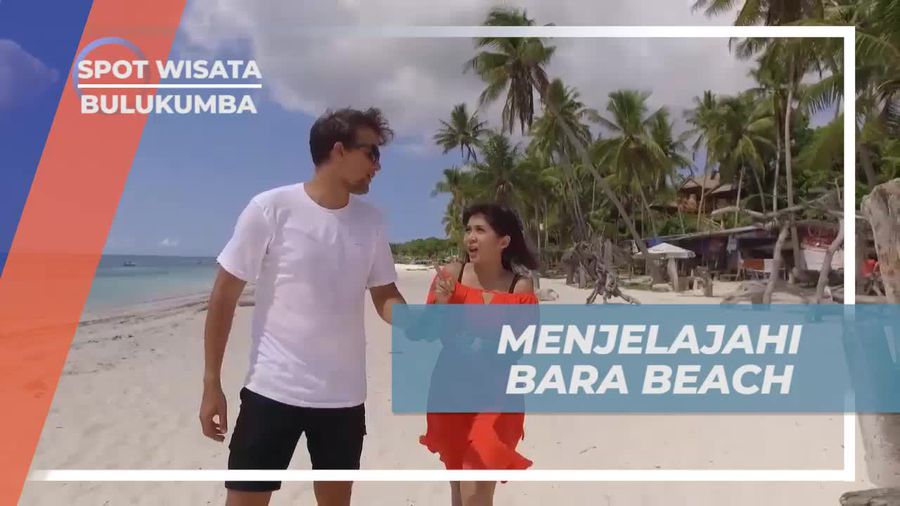 Menjelajahi Pesona Bara Beach yang Penuh Wahana di Bulukumba