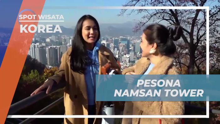 Menaklukkan Daya Tarik Namsan Tower di Korea Selatan