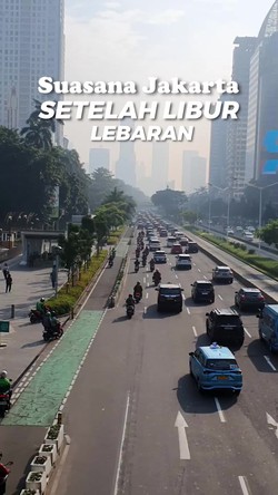 Video Jakarta Pagi Ini Setelah Libur Lebaran