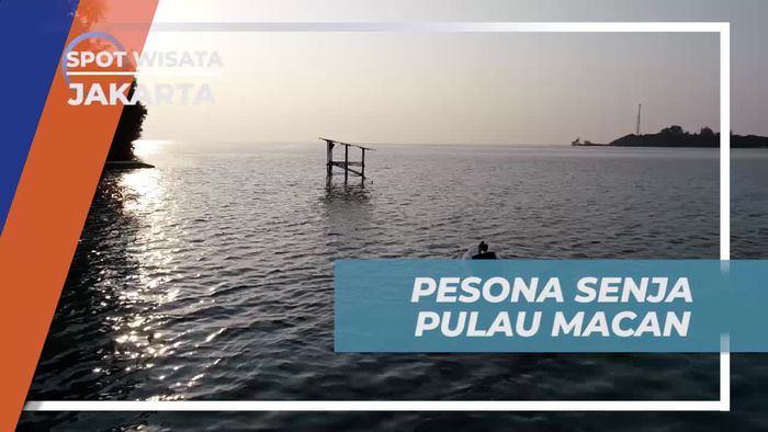 Saksikan Keindahan Senja yang Menawan di Pulau Macan Jakarta