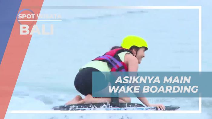 Vibes Seru Pertama Kali Main Wake Boarding di Bali
