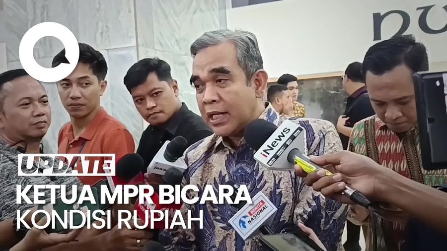 Video Ketua MPR soal Rupiah Nyaris Rp 17 Ribu Per USD: Momentum Tingkatkan Ekspor
