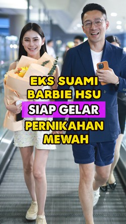 Video: Bocoran Pernikahan Eks Suami Barbie Hsu yang Digelar 17 Mei Mendatang