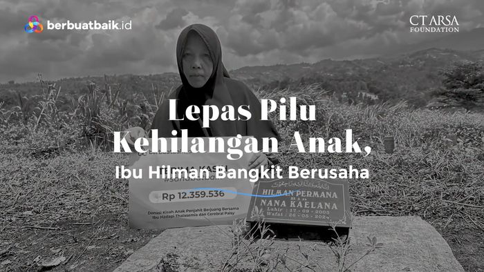 Lepas Pilu Kehilangan Anak, Ibu Hilman Bangkit Berusaha