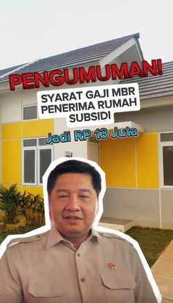 Pengumuman! Syarat Gaji MBR Penerima Rumah Subsidi Jadi Rp 13 Juta