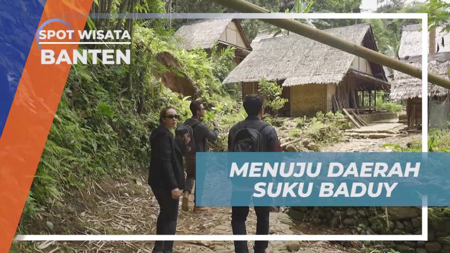 Menyelami Kehidupan Suku Baduy di Banten