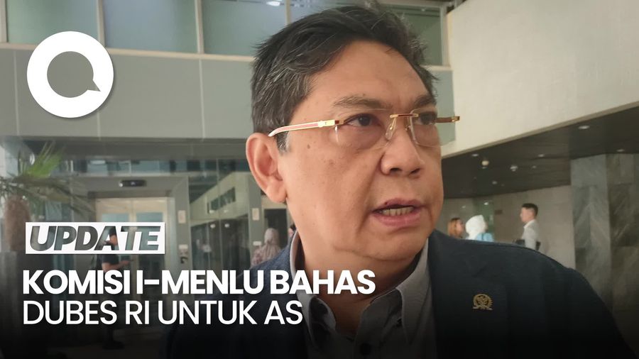Video Komisi I DPR Rapat Bareng Menlu Kamis Ini, Bahas Dubes RI untuk AS