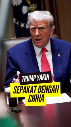 Video: Trump Pede Akan Capai Kesepakatan Tarif dengan China