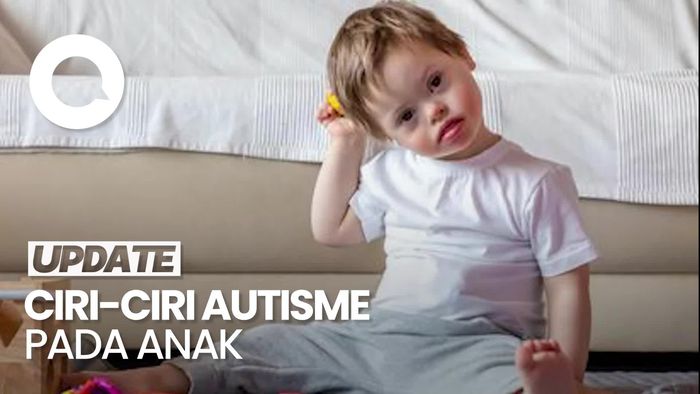 Video: Dear Parents! Kenali Ciri-ciri Anak yang Mengidap Autisme 