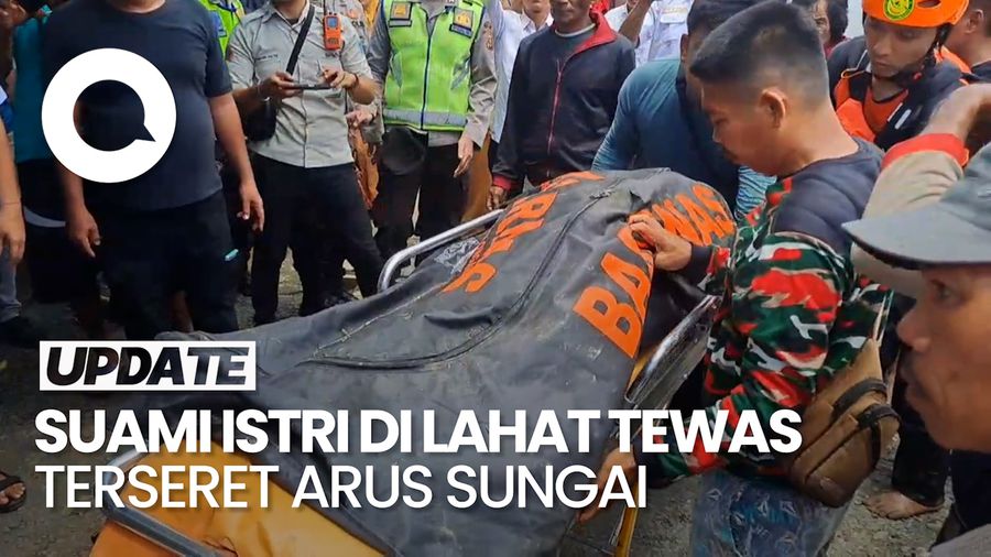 Video: Nahas Nasib Suami Istri di Lahat Tewas Terseret Arus Sungai saat Pulang dari Kebun