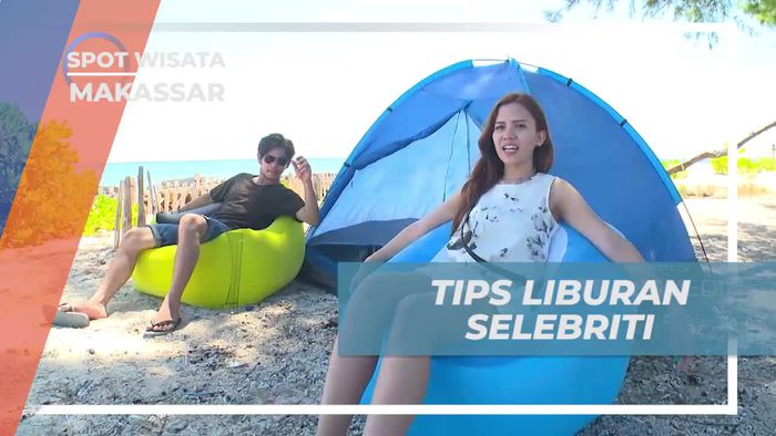 Berbagi Tips Liburan Selebriti di Kodingareng Keke, Makassar