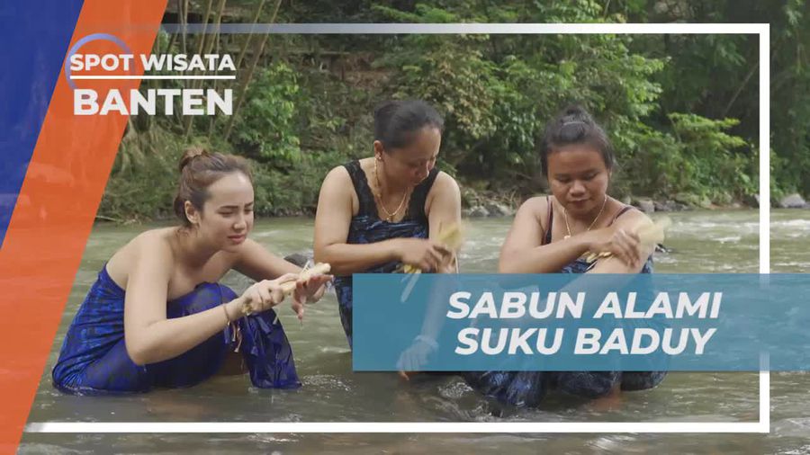 Menggali Tradisi Suku Baduy Menggunakan Sabun Alami Honje di Banten