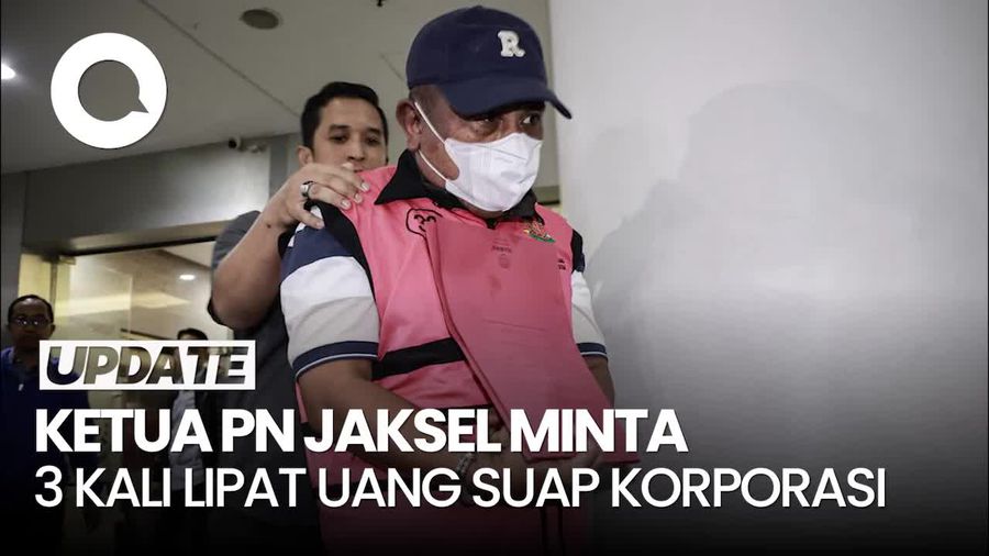 Video: Kejagung Jabarkan soal Ketua PN Jaksel Minta Rp 60 M di Kasus Migor