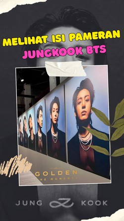 Video: Menjelajahi Pameran GOLDEN The Moment Jungkook BTS di New York