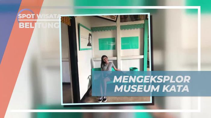 Mengeksplorasi Museum Kata Andrea Hirata di Belitung
