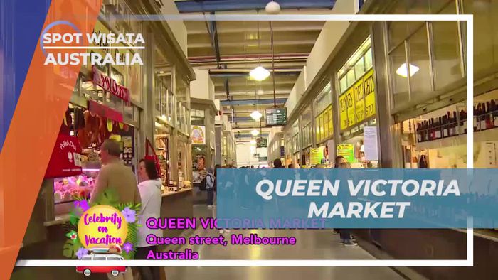 Menyusuri keunikan Queen Victoria Market yang Bersejarah di Australia