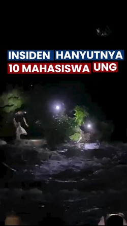 Video: Kronologi 10 Mahasiswa UNG Hanyut hingga 3 Orang Ditemukan Tewas