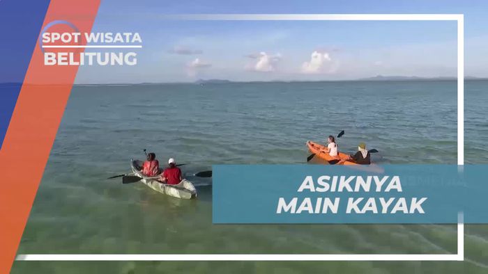 Menghadirkan Keseruan Lomba Kayak Di Pulau Leebong, Belitung