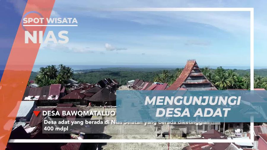Mengunjungi Keindahan Budaya Di Desa Bawomataluo, Nias