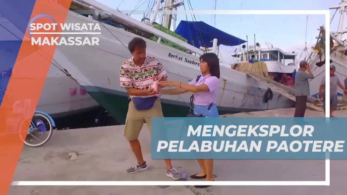 Mengeksplorasi Kesibukan Pelabuhan Paotere di Kota Makassar