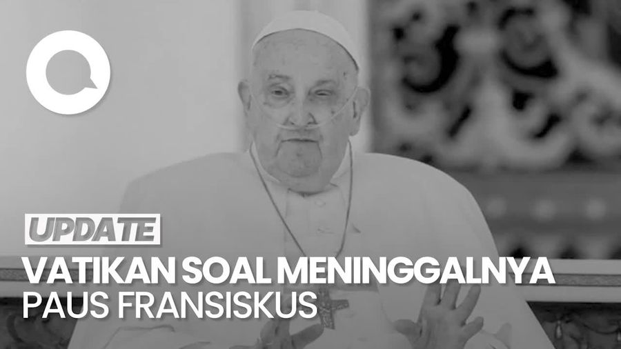 Video Pernyataan Lengkap Vatikan Terkait Meninggalnya Paus Fransiskus